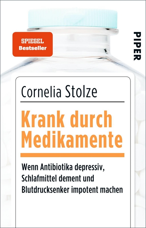 Krank durch Medikamente - Cornelia Stolze
