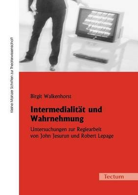 Intermedialität und Wahrnehmung