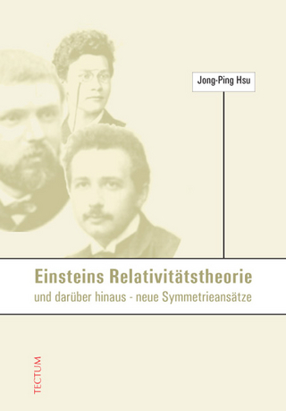 Einsteins Relativitätstheorie und darüber hinaus - neue Symmetrieansätze