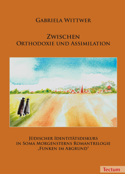 Zwischen Orthodoxie und Assimilation - Gabriela Wittwer