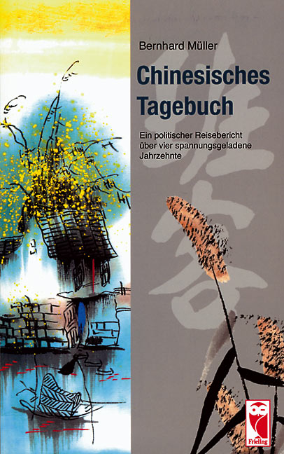 Chinesisches Tagebuch - Bernhard M&uuml;ller