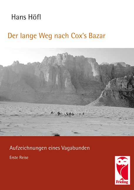 Der lange Weg nach Cox's Bazar - Hans H&ouml;fl