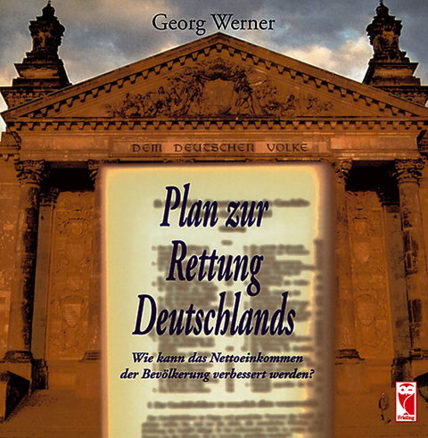 Plan zur Rettung Deutschlands - Georg Werner