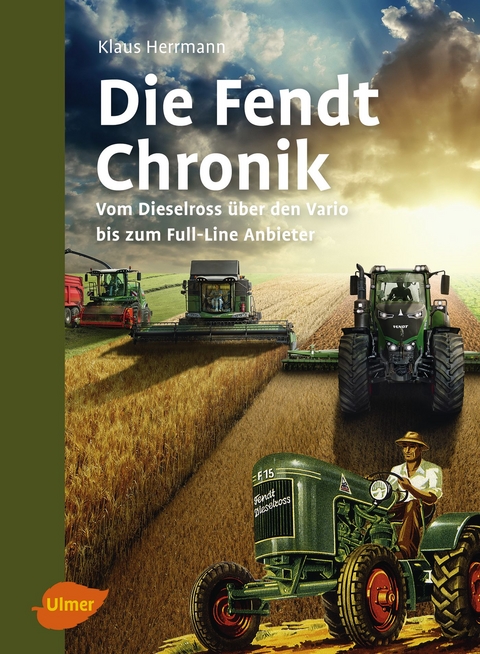 Die Fendt-Chronik - Klaus Herrmann