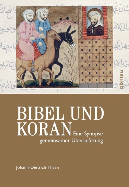 Bibel und Koran - Johann-Dietrich Thyen