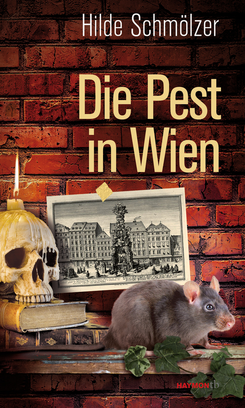 Die Pest in Wien - Hilde Schm&ouml;lzer
