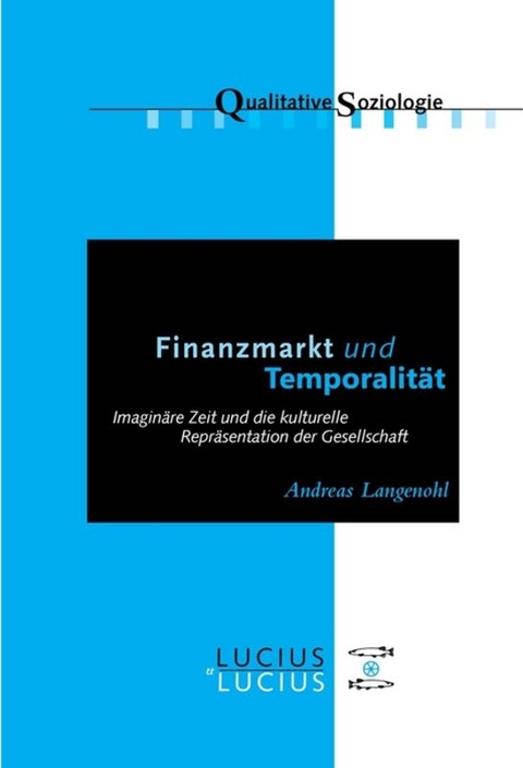 Finanzmarkt und Temporalit&auml;t - Andreas Langenohl
