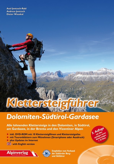 Klettersteigf&uuml;hrer Dolomiten - S&uuml;dtirol - Gardasee - Axel Jentzsch-Rabl, Andreas Jentzsch, Dieter Wissekal