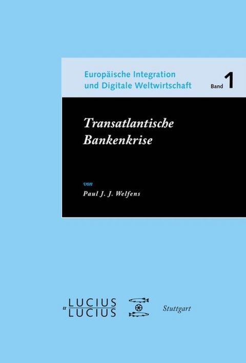 Transatlantische Bankenkrise - Paul J.J. Welfens