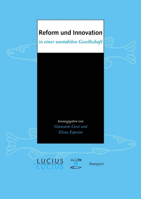 Reform und Innovation in einer unstabilen Gesellschaft - 