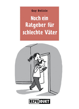 Ratgeber für schlechte Väter 3