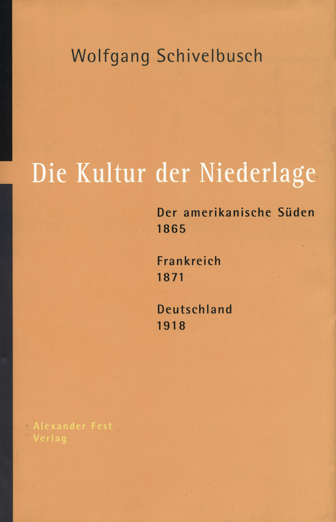 Die Kultur der Niederlage - Wolfgang Schivelbusch