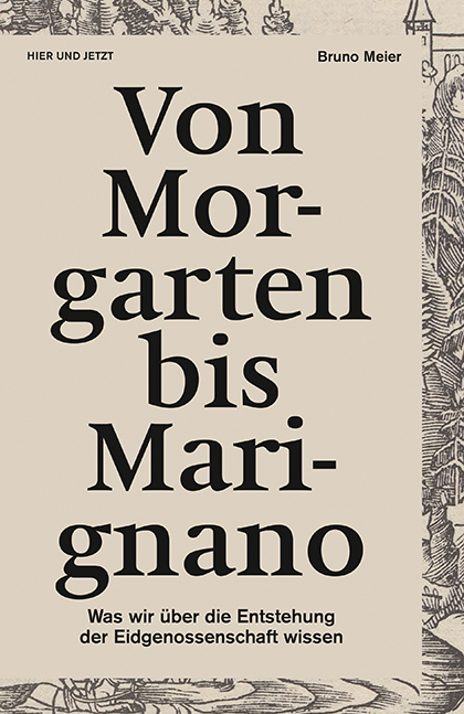 Von Morgarten bis Marignano - Bruno Meier