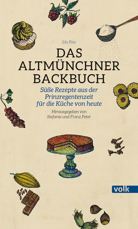 Das Altm&uuml;nchner Backbuch - Ida Riss