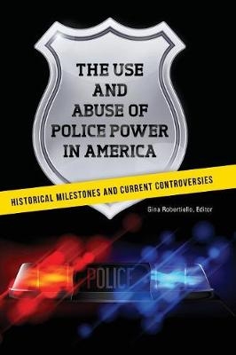 Use and Abuse of Police Power in America