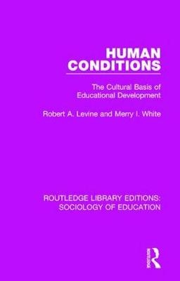 Human Conditions -  Robert A Levine,  Merry White