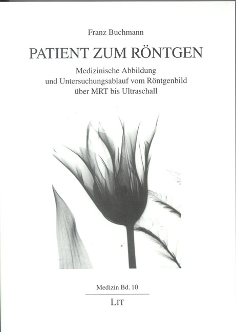 Patient zum R&ouml;ntgen - Franz Buchmann