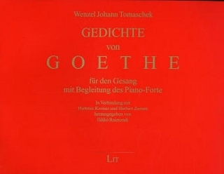 Gedichte von Goethe für den Gesang mit Begleitung des Piano-Forte