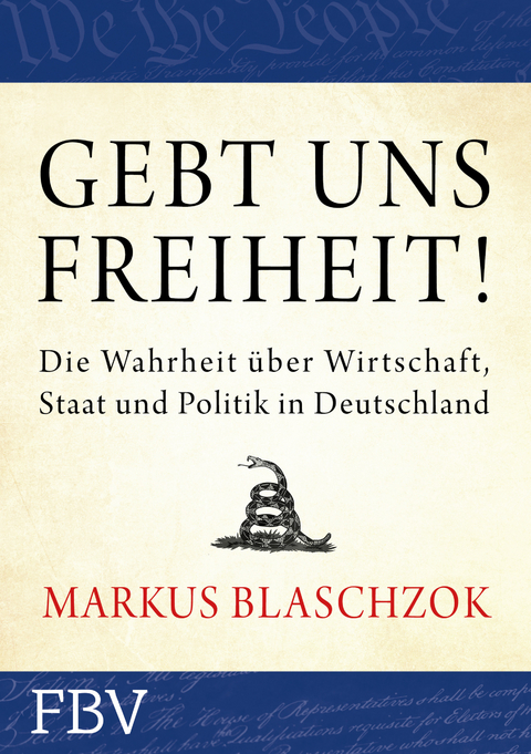 Gebt uns Freiheit! - Markus Blaschzok
