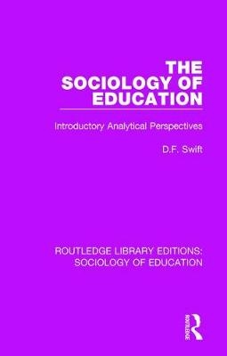 Sociology of Education -  Donald Swift