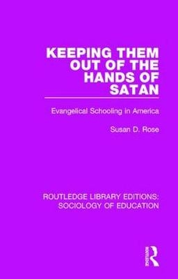 Keeping Them Out of the Hands of Satan -  Susan Rose