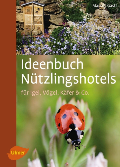 Ideenbuch N&uuml;tzlingshotels - Markus Gastl