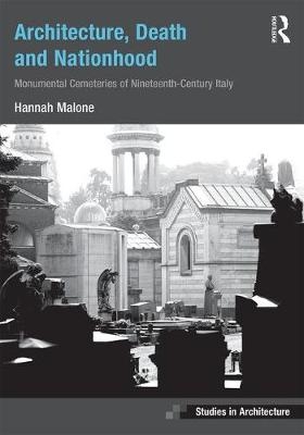 Architecture, Death and Nationhood -  Hannah Malone