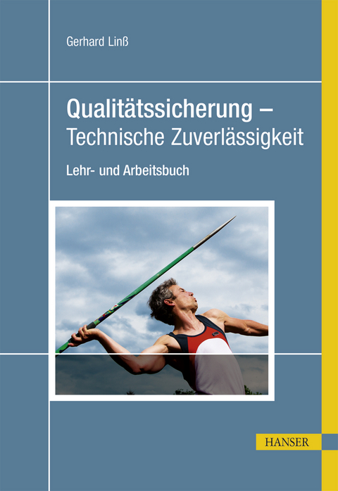 Qualit&auml;tssicherung - Technische Zuverl&auml;ssigkeit - Gerhard Lin&szlig;