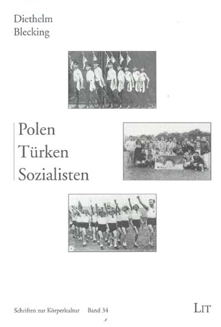 Polen - T&uuml;rken - Sozialisten - Diethelm Blecking