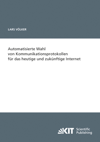 Automatisierte Wahl von Kommunikationsprotokollen für das heutige und zukünftige Internet