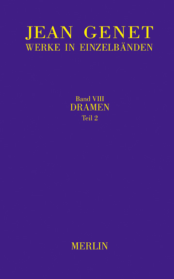 Werkausgabe / Dramen, Teil 2 - Jean Genet