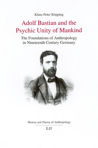 Adolf Bastian and the Psychic Unity of Mankind
