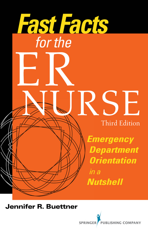Fast Facts for the ER Nurse - Jennifer R. Buettner