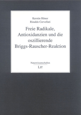 Freie Radikale, Antioxidanzien und die oszillierende Briggs-Rauscher-Reaktion