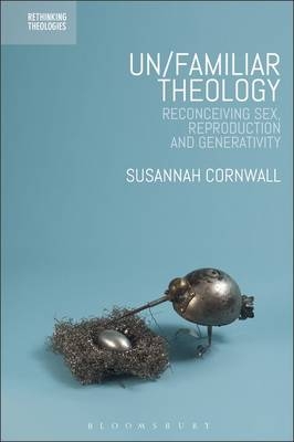 Un/familiar Theology -  Dr Susannah Cornwall