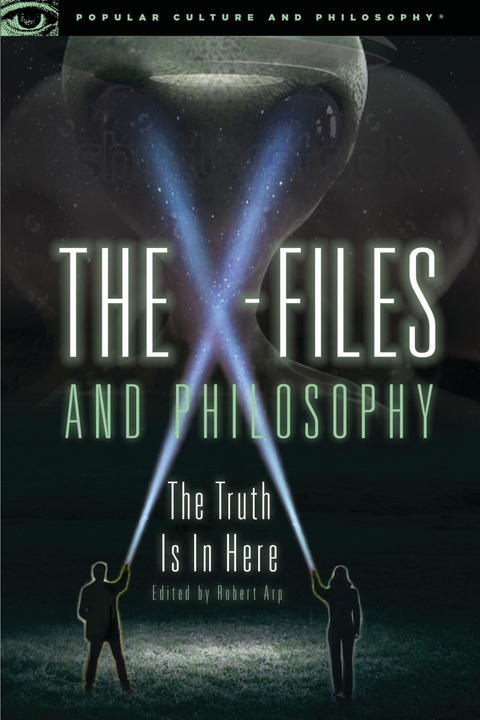 The X-Files and Philosophy - 