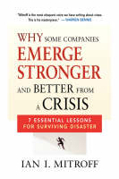 Why Some Companies Emerge Stronger and Better from a Crisis -  Ian I. Mitroff