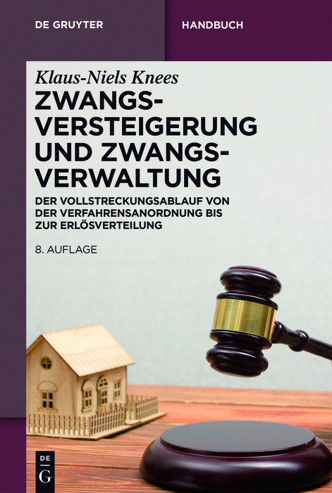 Zwangsversteigerung und Zwangsverwaltung -  Klaus-Niels Knees