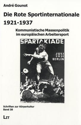 Die Rote Sportinternationale. 1921-1937