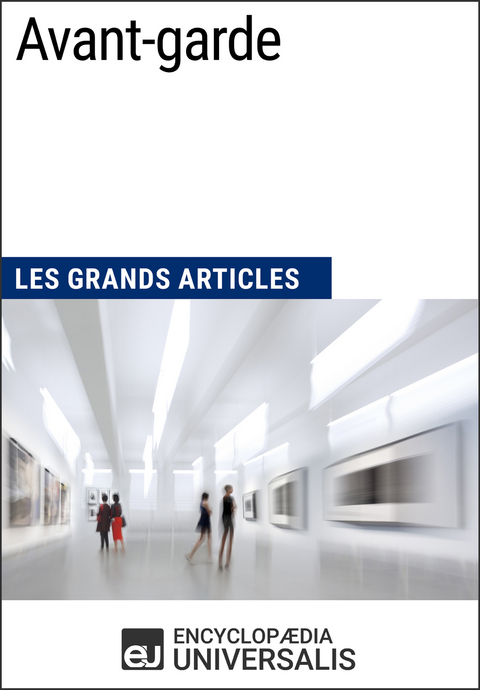 Avant-garde -  Encyclopaedia Universalis