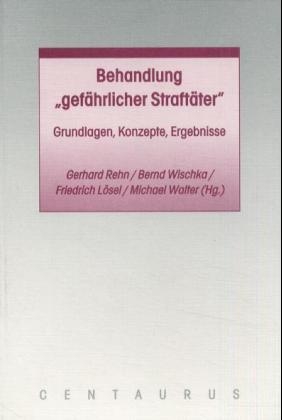 Behandlung "gefährlicher Staftäter" - 