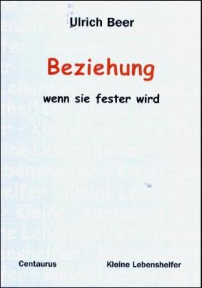 Beziehung - wenn sie fester wird