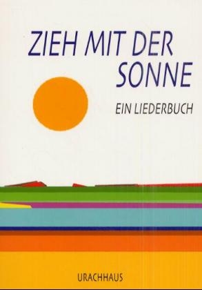Zieh mit der Sonne -  Anna Sophia H&ouml;rtreiter