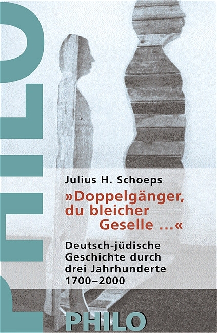Doppelg&auml;nger, du bleicher Geselle - Julius H Schoeps
