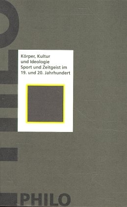 K&ouml;rper, Kultur und Ideologie - 