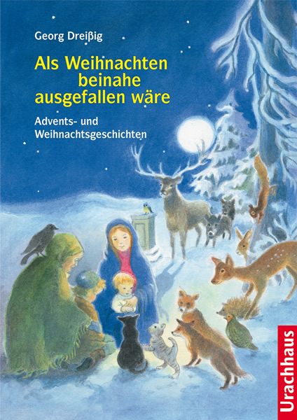 Als Weihnachten beinahe ausgefallen w&auml;re - Georg Drei&szlig;ig