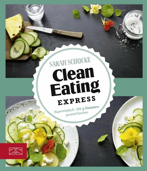 Clean Eating Express - Sarah Schocke