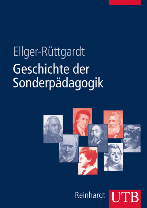 Geschichte der Sonderp&auml;dagogik - Sieglind Ellger-R&uuml;ttgardt