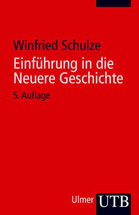 Einf&uuml;hrung in die Neuere Geschichte - Winfried Schulze