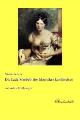 Die Lady Macbeth des Mzensker Landkreises - Nikolai Leskow